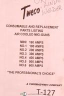 Tweco Mini-No. 6, Air Cooled Mig Guns, Replacement Parts List Manual